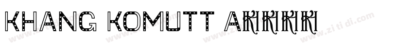 KhAng Komutt A字体转换